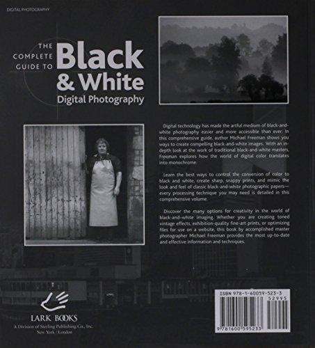 The Complete Guide to Black & White Digital Photography (A Lark Photography Book)